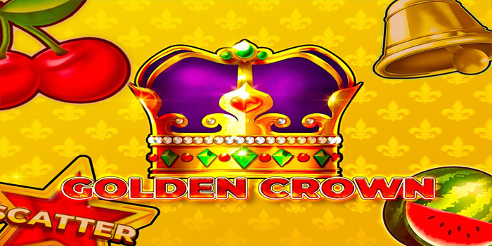 Slot Golden Crown RTP 96% Ke Atas Yang Wajib Dicoba