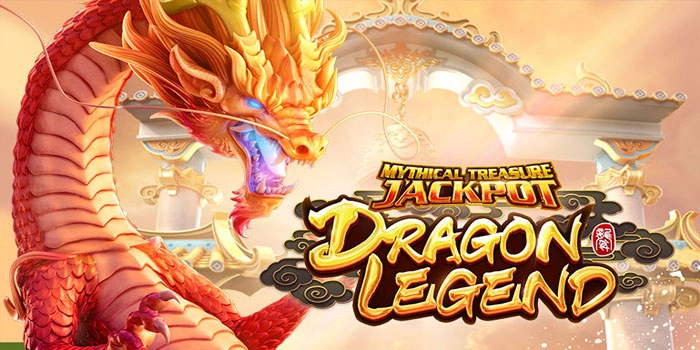 Trik Gacor Slot Dragon Legend Untuk Raih Free Spin Banyak