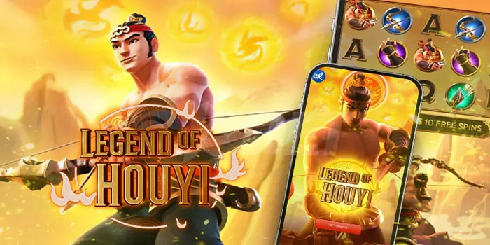 Strategi Jitu Bermain Slot Legend of Hou Yi Agar Cuan Stabil