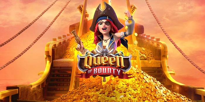 Pola Ampuh Slot Queen of Bounty Agar Mudah Maxwin