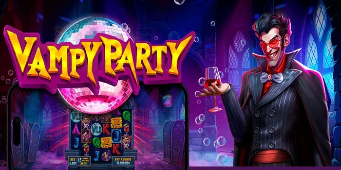 Panduan Bermain Slot Vampy Party Agar Jackpot Lebih Cepat